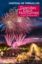 LES GRANDES EAUX NOCTURNES DU CHATEAU DE VERSAILLES