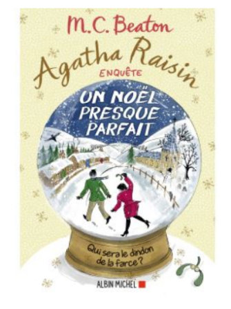 Agatha Raisin - Tome 18 : Un Noël presque parfait